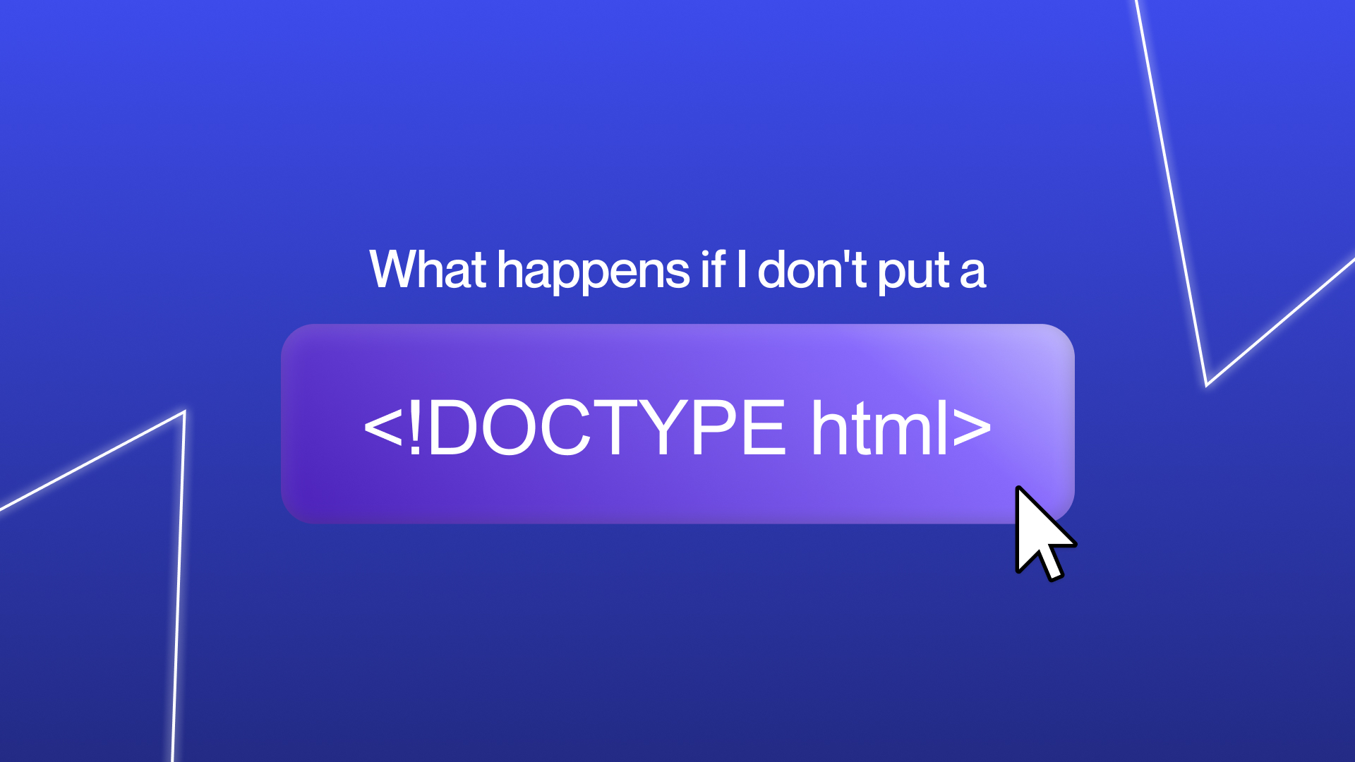 What Happens If I Don't Use DOCTYPE Html?